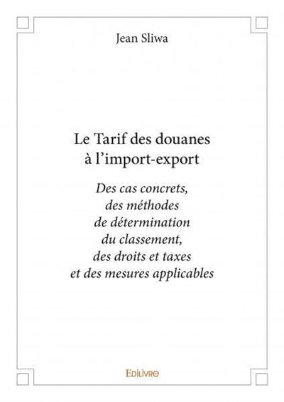 Le tarif des douanes à l’import-export