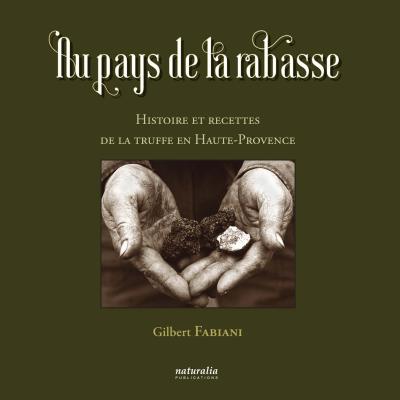 Au pays de la rabasse