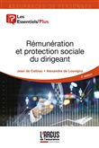 Rémunération et protection sociale du dirigeant, mode d'emploi