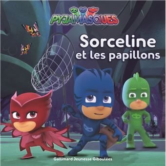 Les PyjamasquesSorceline et les papillons