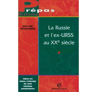 La Russie et l'ex-URSS au XXe siècle