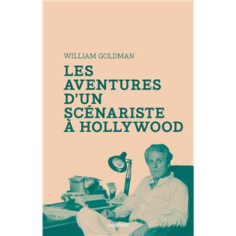 Les Aventures d'un scénariste à Hollywood