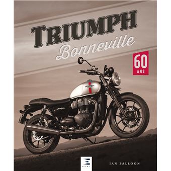 Triumph Bonneville - 60 ans
