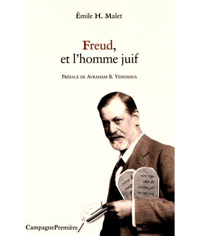 Freud et l'homme juif - Emile Malet - broché