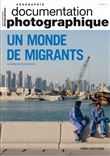 Un monde de migrants - Documentation photographique - 2019