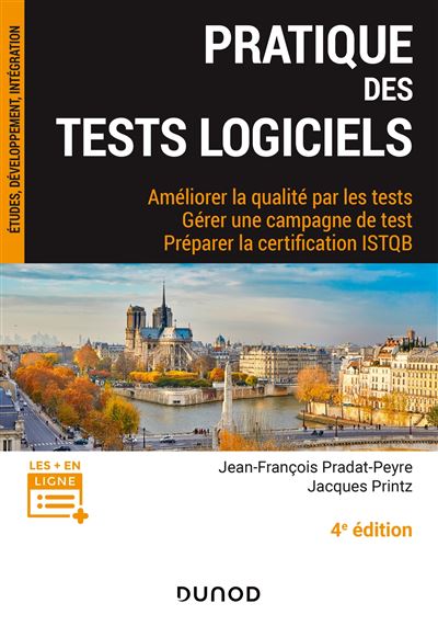 Pratique des tests logiciels - 3e éd. - Concevoir et mettre en oeuvre une stratégie de tests
