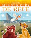 LE ROI LION - Mes Stickers de Rêve - Disney