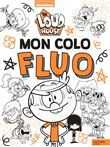 Bienvenue chez les Loud -  Mon colo fluo