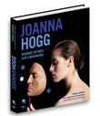 Joanna Hogg, regards Intimes sur l’Imaginaire