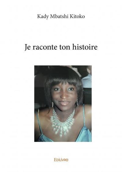 Je raconte ton histoire