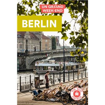 Berlin Guide Un Grand Week-end