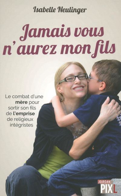 Jamais vous n'aurez mon fils