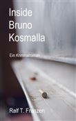 INSIDE BRUNO KOSMALLA