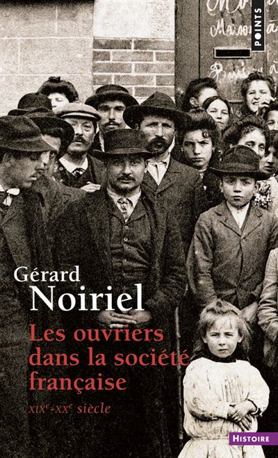 Les Ouvriers dans la société française . XIXe-XXe siècle