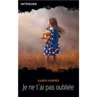 Je ne t'ai pas oubliée