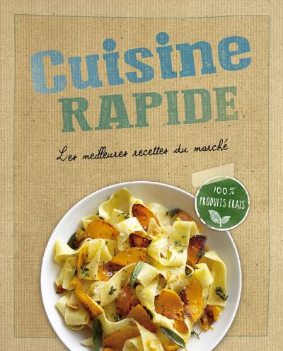 Cuisine rapide - relié - Collectif - Achat Livre  fnac