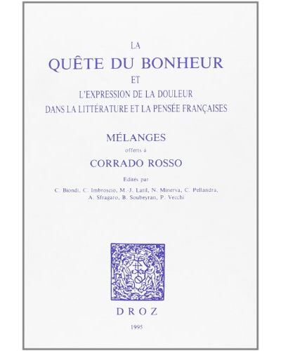 Quete du bonheur et expression de la douleur dans la littera