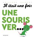 Il était une fois une souris ver...