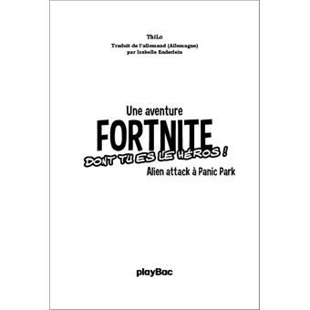Fortnite - Alien attack à Panic Park - Tome 6 - À SUPPRIMER