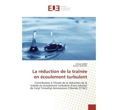 La réduction de la traînée en écoulement turbulent