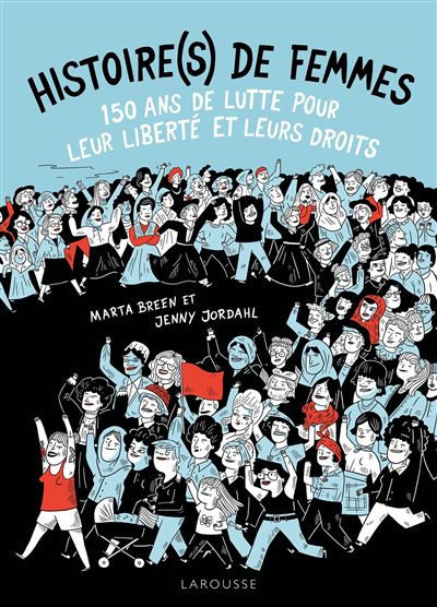 150 ans de lutte pour leur liberté et leurs droits