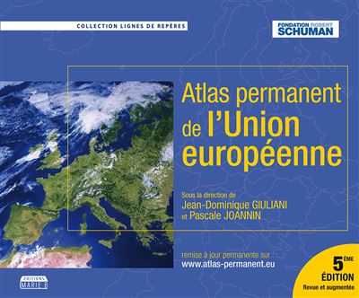 Atlas permanent de l'Union Européenne - Jean-Dominique Giuliani - broché