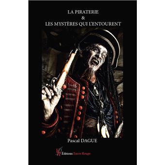 La piraterie et les mystères qui l'entourent