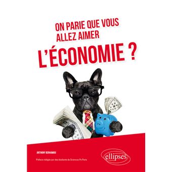 On parie que vous allez aimer l'économie?