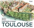 Toulouse le patrimoine en images