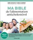 Ma bible de l'alimentation anticholestérol