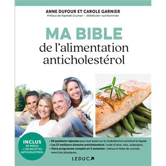 Ma Bible De L'alimentation Anticholestérol Prévenir Et Soigner Le ...