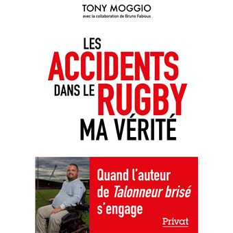 Accidents du rugby - ma vérité