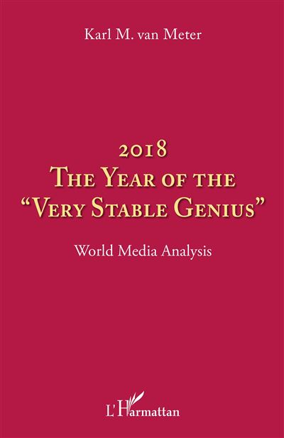 2018 The Year of The Very Stable Genius