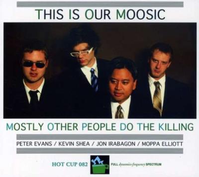 This is our moosic