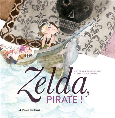 Zelda, pirate ! - Pieter Van Oudheusden - cartonné