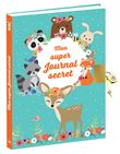 Mon super journal secret - Animaux mignons