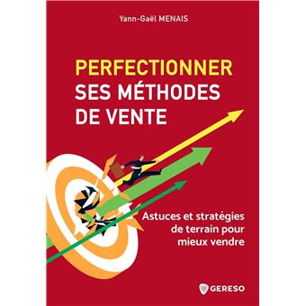 Perfectionner ses méthodes de vente