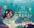Au lit, petite sirène !