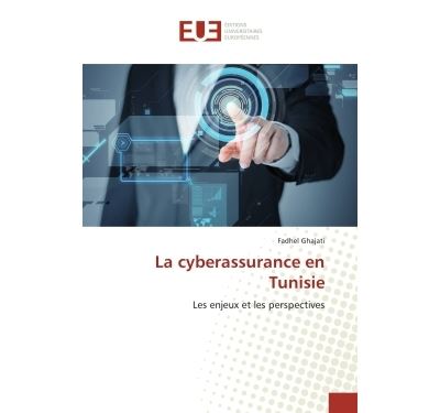 La cyberassurance en tunisie - les enjeux et les perspective