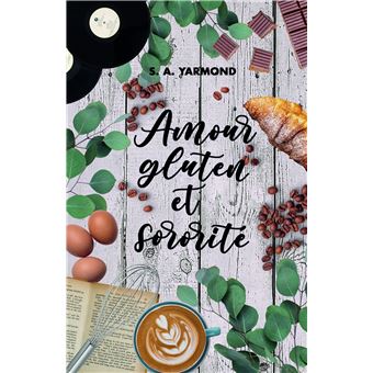 Amour, gluten et sororité - 1