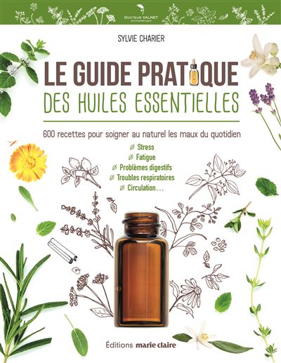 Le Guide Pratique Des Huiles Essentielles by Sylvie Charier Paperback | Indigo Chapters