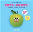 Tutti Frutti - Apprends à compter en t'amusant