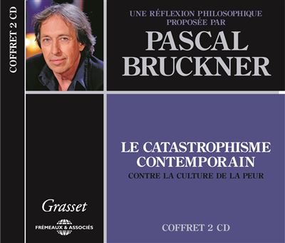 Le catastrophisme contemporain, une réflexion philosophique