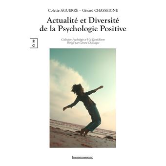 Actualité et diversité de la psychologie positive