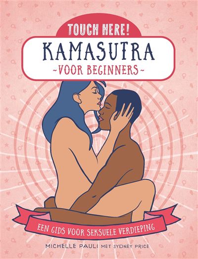 Touch here! Kamasutra voor beginners