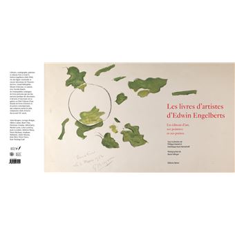 Les livres d'artistes d'Edwin Engelberts: un éditeur d'art, ses peintres et ses poètes