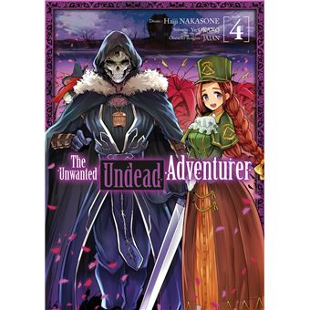 The Unwanted Undead Adventurer