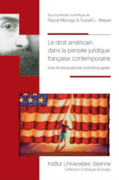 Le droit americain dans la pensee juridique francaise contem