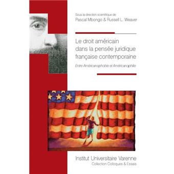 Le droit américain dans la pensée juridique française contemporaine