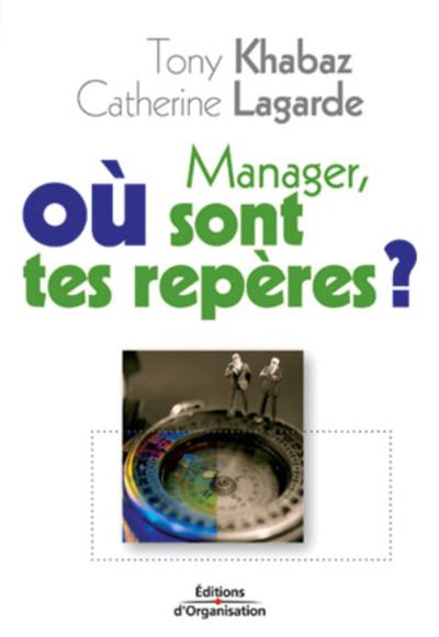 Manager où sont tes repères ?